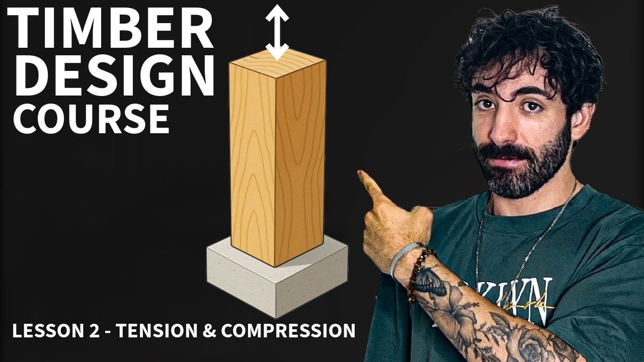 Timber in Tension & Compression - Buckling & Restraints (Lesson 2 of 7 ...