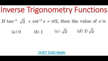 Value Of x In Equation tan^(-1) sqrt(3) + cot^(-1) x = pi/2
