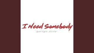 Download Lagu I Need Somebody Download Lagu I Need Somebody