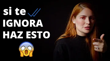 ¿Qué escribir cuando te ignora?