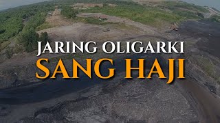 RELASI PEJABAT DAN KONGLOMERAT KALIMANTAN SELATAN | Eps 9