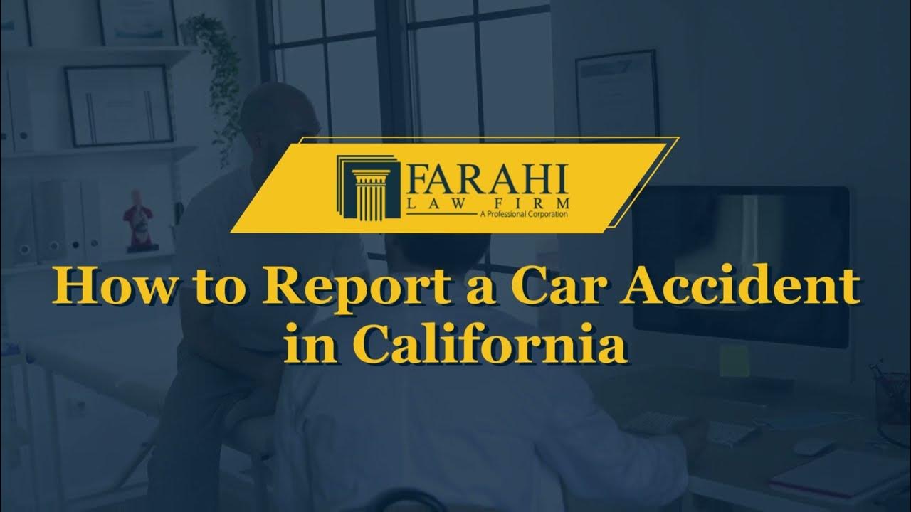 How To Report A Car Accident In California YouTube