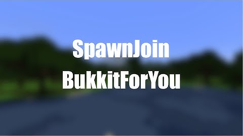 SpawnJoin - BukkitForYou