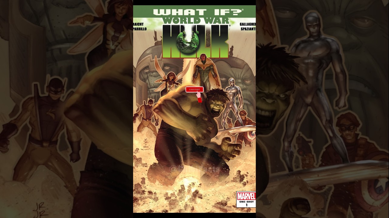 What If? World war Hulk two alternate Scenarios 