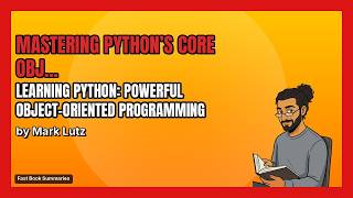 Learning Python Book Summary - Authored by: Mark Lutz