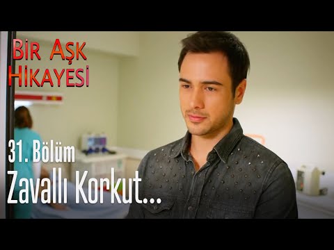 Zavallı Korkut... - Bir Aşk Hikayesi 31. Bölüm