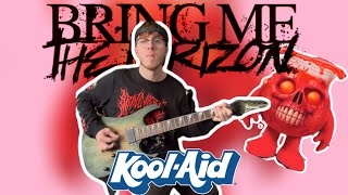 BRING ME THE HORIZON - Kool-Aid [Guitar Cover]