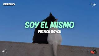 Prince Royce - Soy El Mismo Letra