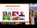 Sikh forum 2021 harpreet singh khalsa  part 2