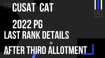 CUSAT PG last rank details after third allotment ||  Malayalam || CUSAT PG latest