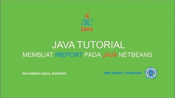 Tutorial Java : Membuat report dengan menggunakan iReport pada Java NetBeans (Bahasa Indonesia)