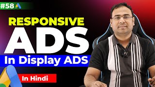 Famous Google Ads Course | Responsive ads in Display Campaigns | Part#58 | UmarTazkeer Net Worth