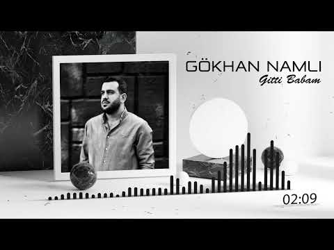 Gökhan Namlı - Gitti Babam (Lyric video)