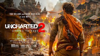 UNCHARTED 2: Among Thieves — Official AI Trailer (2024) | Action Movie