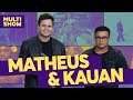Matheus & Kauan | TVZ Ao Vivo | Música Multishow