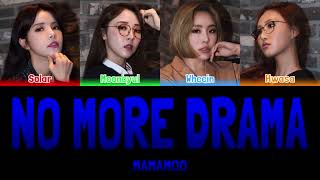 MAMAMOO - NO MORE DRAMA [Colour Coded Lyrics Han/Rom/Eng]