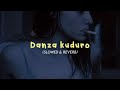 Don omar  danza kuduro lyrics  slowed  reverb
