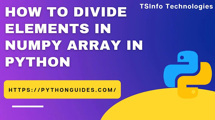 How to divide elements in NumPy array Python | Divide Python NumPy Array