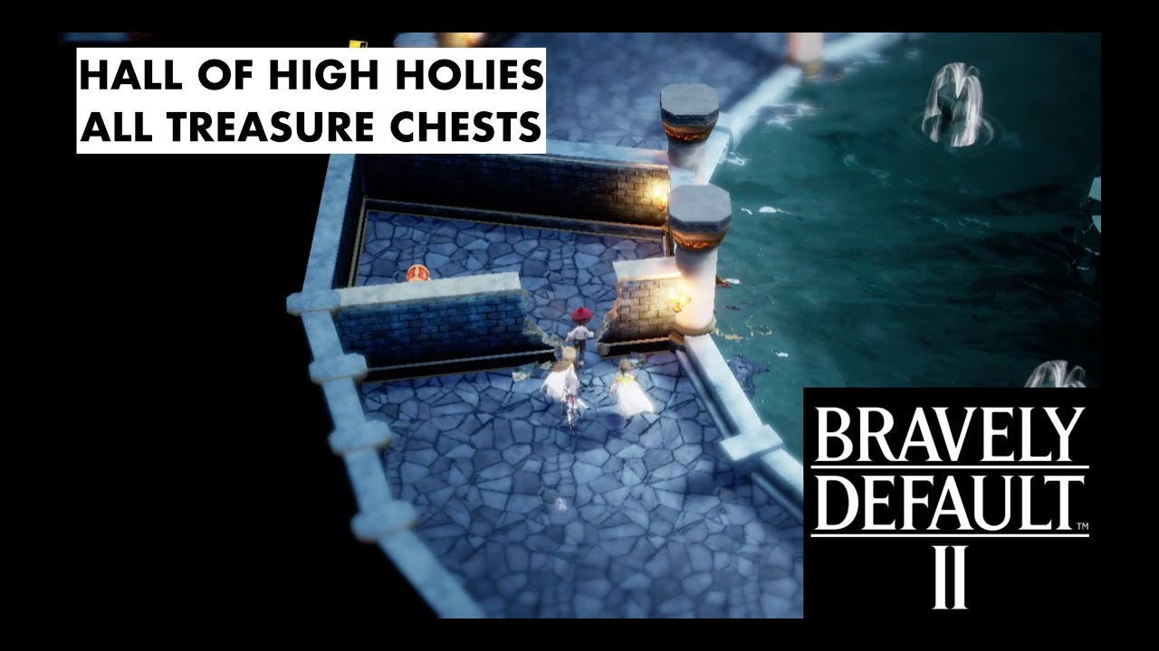Bravely Default 2 Hall of High Holies All Treasure Chests YouTube