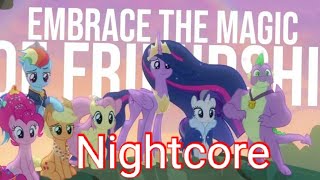 Embrace the magic of friendship nightcore ( My little pony mashup)