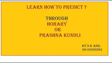 Learn Horary Or Prashna Kundli Prediction Methods By SkAnil 9810928289