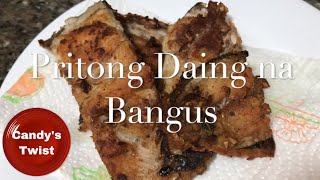 Homemade Daing na Bangus | Easy to Cook | So Delicious!!!