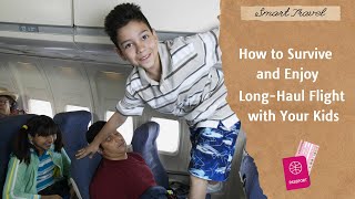 Flying With Kids: How To Survive And Enjoy A Long-Haul Flight With Your Family?