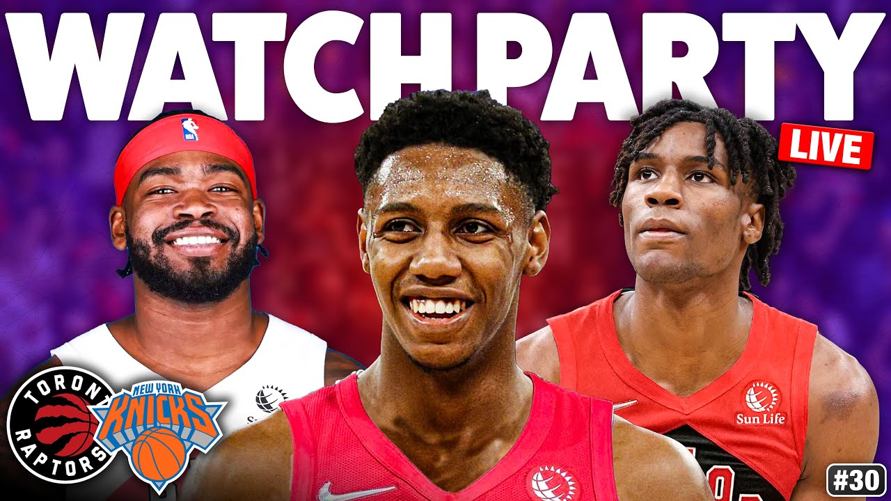 Toronto Raptors Watch Raptors vs Knicks LIVE Watch Along | Toronto's Last Game Before ...