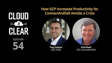Ep 54 / HOW GCP INCREASED PRODUCTIVITY FOR CONNECTANDSELL AMIDST A CRISIS / Chris Beall