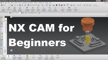 NX CAM Tutorial for Beginners - 1
