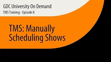 8. GDC TMS-1000 Training - Manually Scheduling Shows