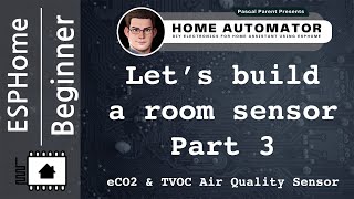 Let's add to our room sensor - Part 3 - eCO2 and TVOC