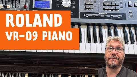 Roland VR 09 Piano Sounds