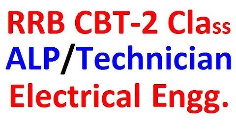 RRB CBT-2 BASIC Electrical Engineering Class, RRB ALP & Technician CBT-2 Syllabus, Books.Electrical