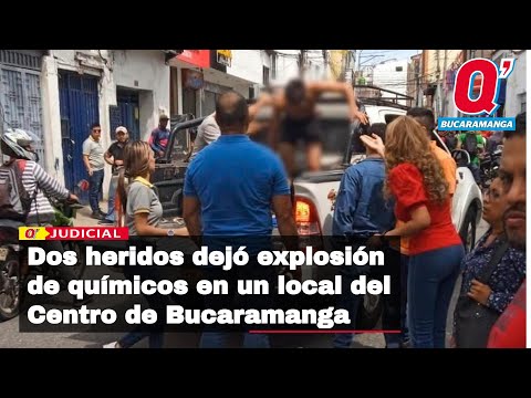 Dos personas heridas dejó explosión de químicos en un local del centro de Bucaramanga