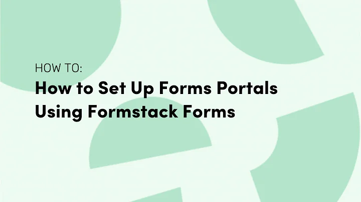 How to Set Up Forms Portals Using Formstack Forms