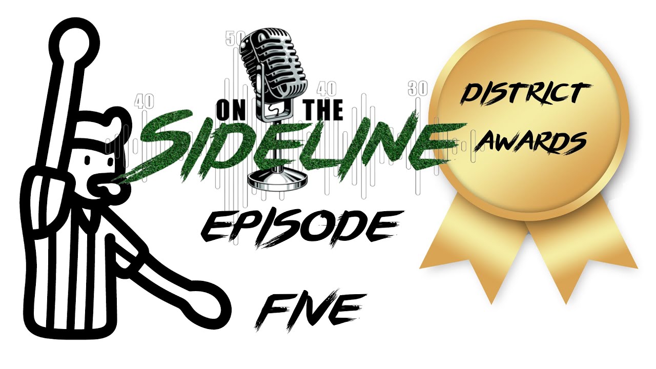On The Sideline | Episode 5 | Referee Harassment & District Awards Politics