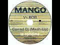 Mango - La Rondine (vs Bob) (Dance Mix 2024) - Corrad Dj Mash-Up