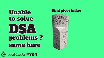 Find pivot index DSA | LeetCode 724
