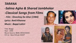 Salma Agha & Sharad Jambhekar- TARANA-Classical Songs from Films-Film : Sheeshay Ka Ghar (1984)