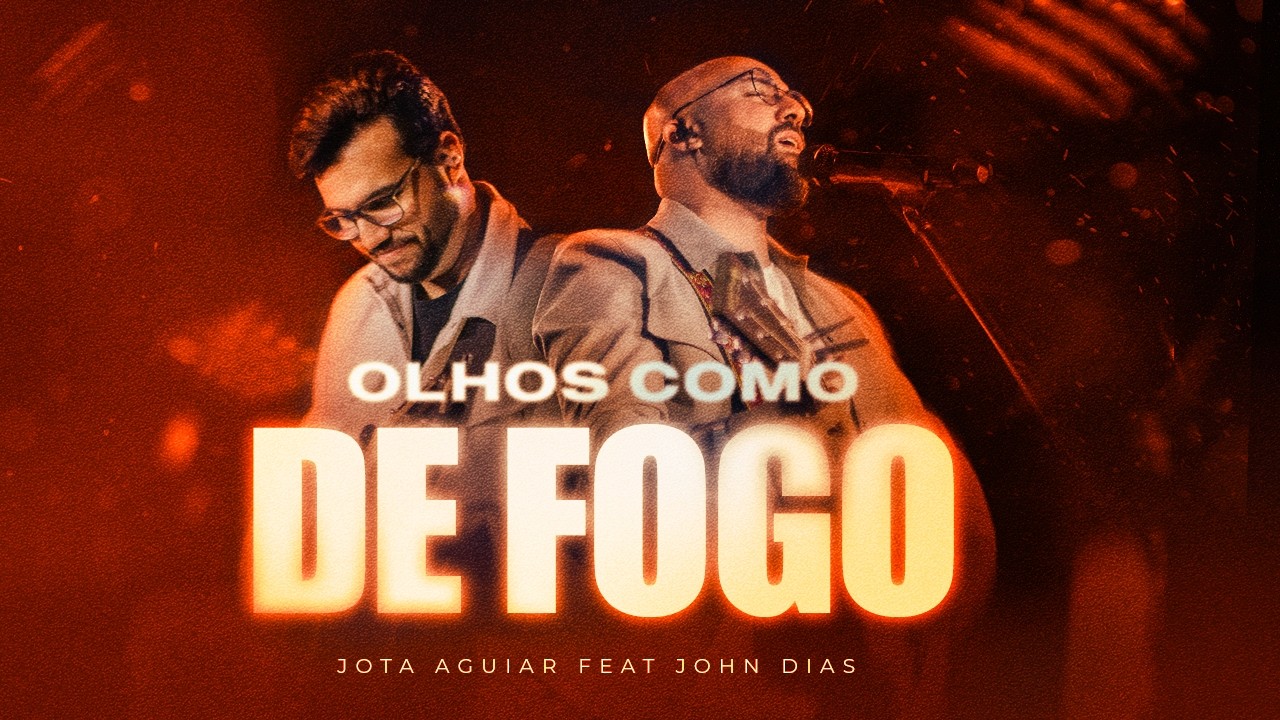 Olhos Como de Fogo | Jota Aguiar ft. John Dias