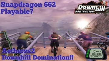 [Snapdragon 662] Downhill Domination Settings and Test Aethersx2