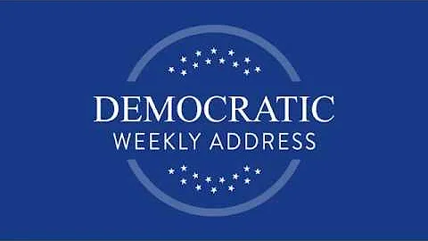 Democratic Weekly Address -- Congressman Peter DeF...
