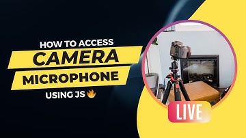 How to Access Camera & Microphone using JavaScript | Viral Coder