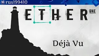Ether One - Déjà Vu (Trophy Guide) rus199410