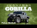 FULL Build: Suburban Gorilla - H1 Hummer Inspired Ultimate Off-Road Tow Rig