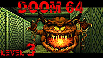 DOOM 64 | LEVEL #3 Main Engineering | Gameplay
