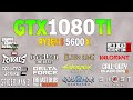 GTX 1080 Tİ + Ryzen 5 5600x - Test in 15 Games 1440p