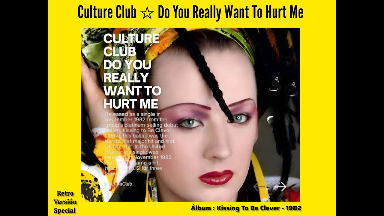 Do You Really Want To Hurt Me (Remastered 2002) Culture Club
