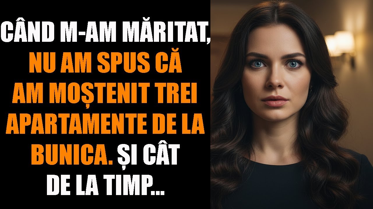 Când m-am măritat, nu am spus că am moștenit trei apartamente de la bunica. Și cât de la timp...